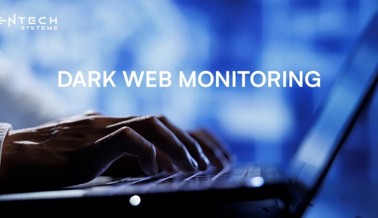 Dark Web Monitoring: How to Act When Your Data Is Leaked