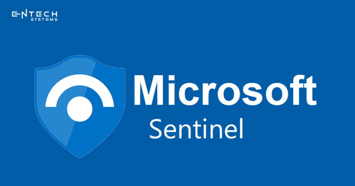 Microsoft Sentinel- Entech System